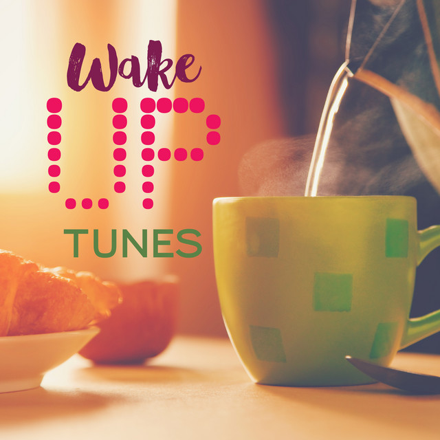 Wake Up Tunes (Energizing Morning Playlist) cover