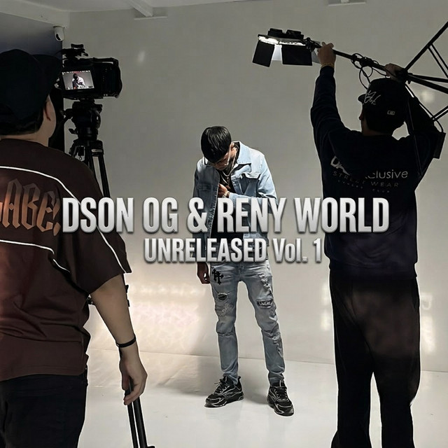 Dson OG & Reny World: Unreleased Vol. 1