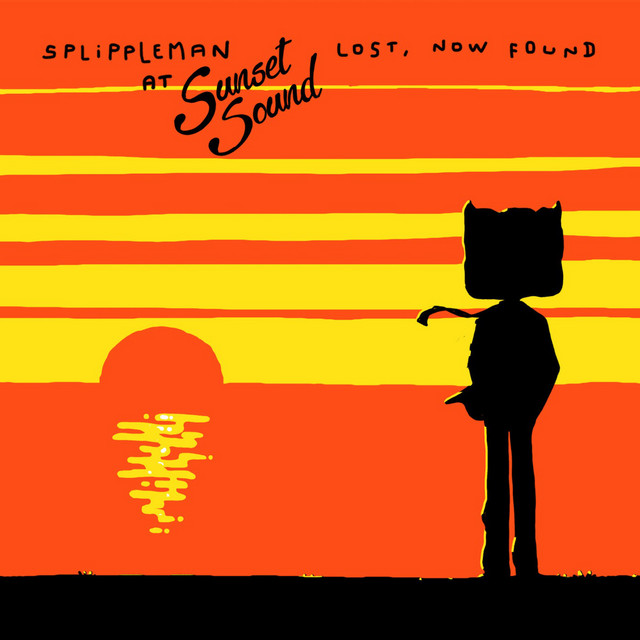 Splippleman at Sunset Sound... Lost, Now Found cover art