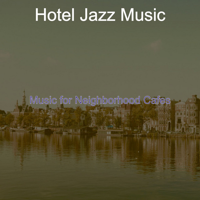 Background for Morning Coffees song and lyrics by Hotel Jazz Music