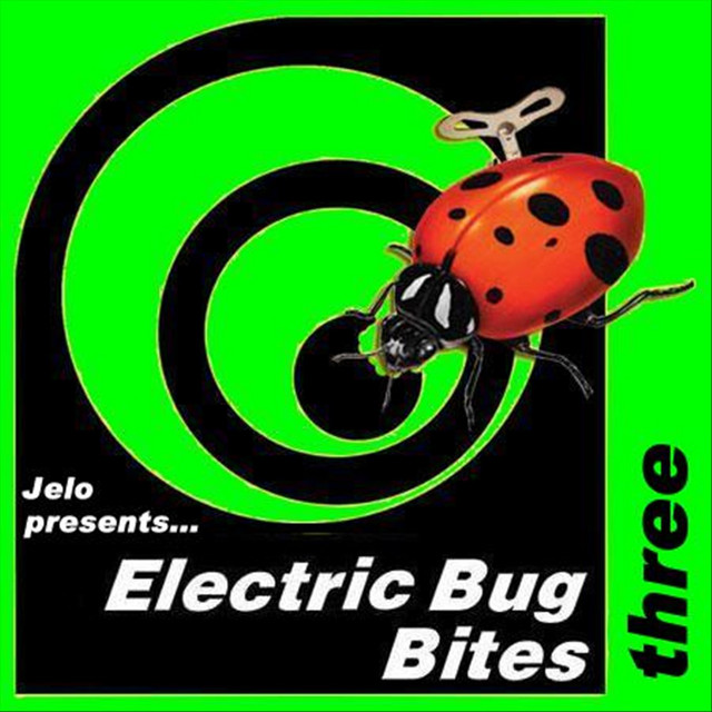 Jelo Presents Electric Bug Bites Three cover art