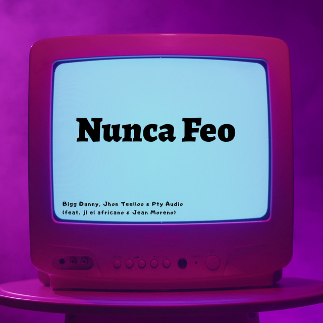 Nunca Feo