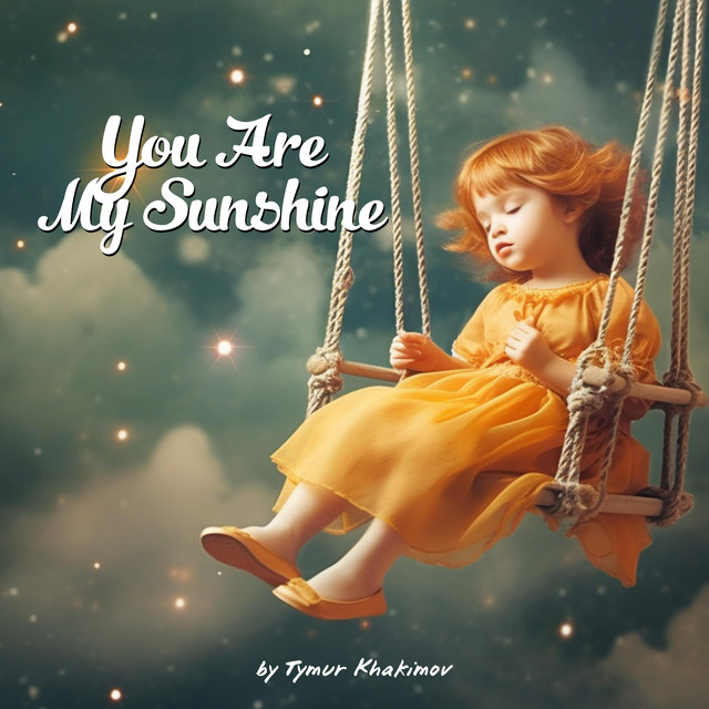 Обкладинка Tymur Khakimov — You Are My Sunshine