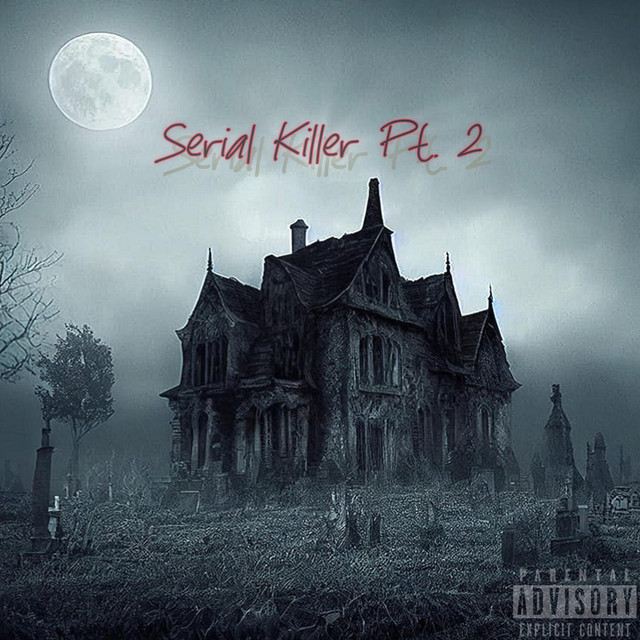 SERIAL KILLER Pt. 2