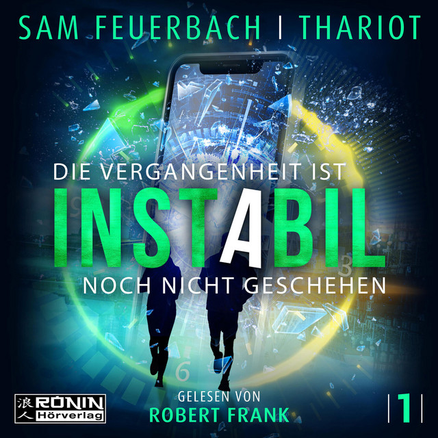 Die Vergangenheit ist noch nicht geschehen [Instabil, Band 1 (Ungekürzt)] cover art
