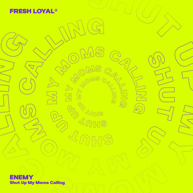 Shut up My Moms Calling cover art