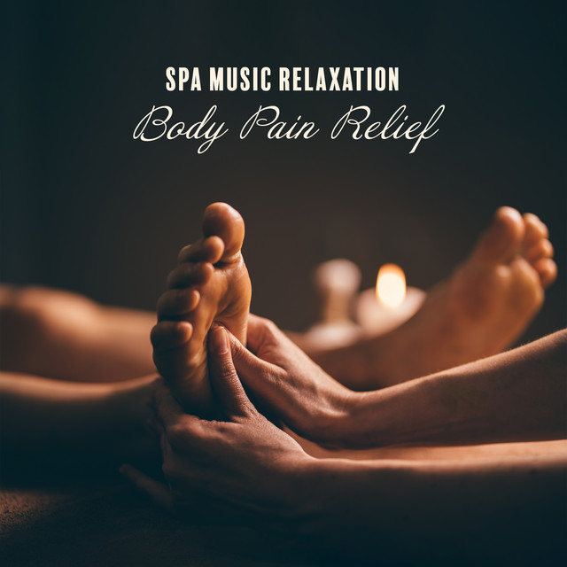 Spa Music Relaxation: Body Pain Relief and Mental Health Treatment, Massage for Sleep cover art