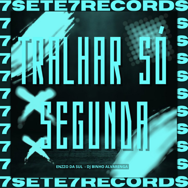 Trabalhar Só Segunda