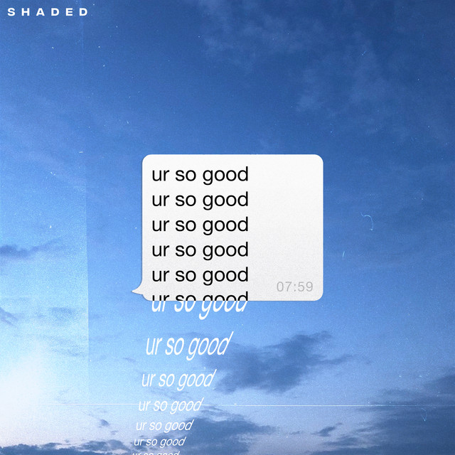 Ur So Good