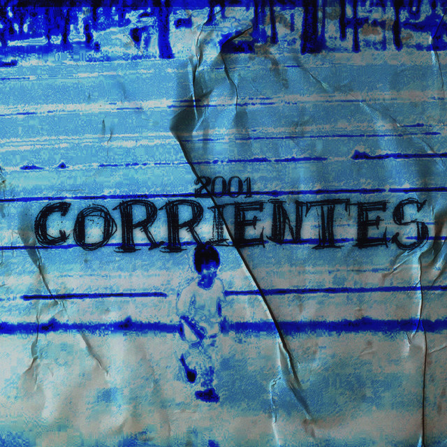 Corrientes 2001 (Original Mix)