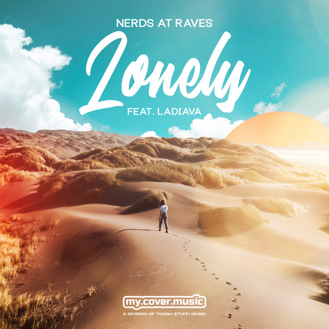 Lonely by Nerds At Raves
