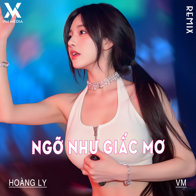 Ngỡ Như Giấc Mơ (Remix)