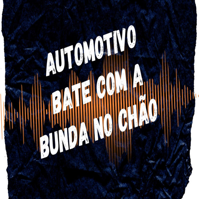 AUTOMOTIVO BATE COM A BUNDA NO CHÃO