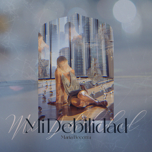 Mi Debilidad by Maria Becerra