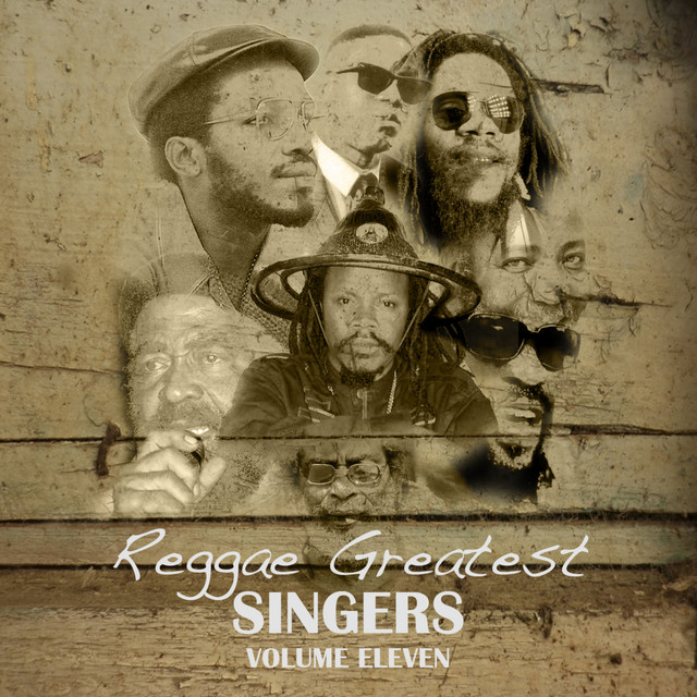 Reggae Greatest Singers Vol 11 - Compilation by Various Artists | Spotify
