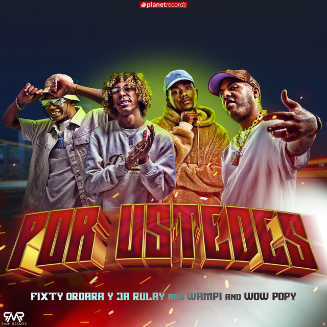 Por Ustedes Pornosotros 2 M sica Y Letra De Fixty Ordara Y Ja Rulay 