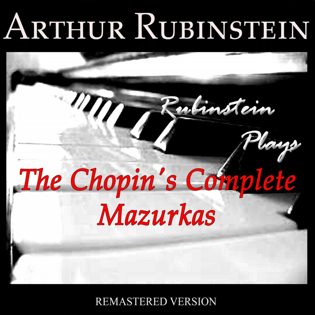Rubinstein Plays The Chopin's Complete Mazurkas (Remastered Version) cover art