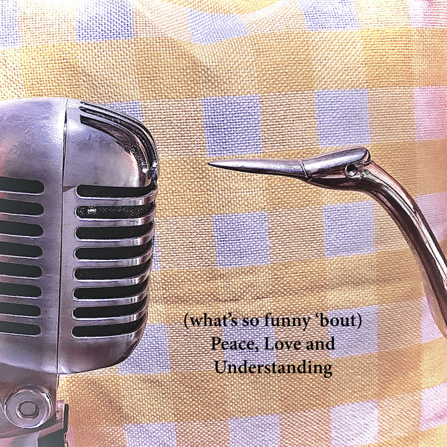 (what's so funny 'bout) Peace, Love and Understanding