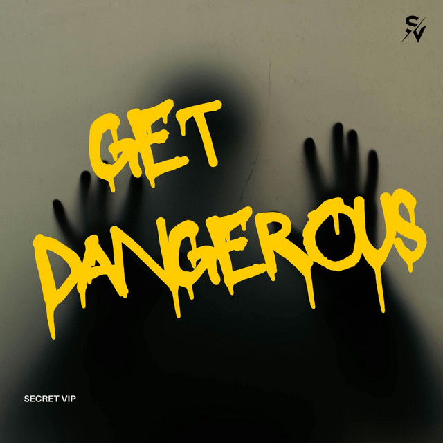 Get Dangerous