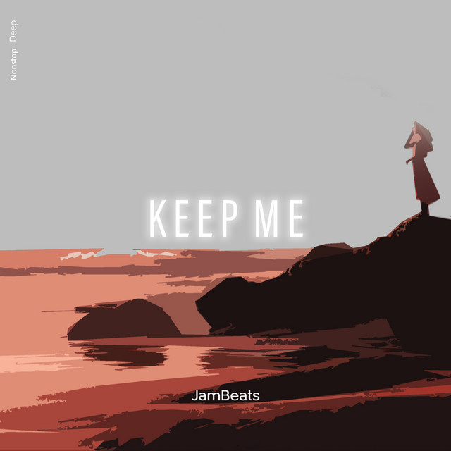 Keep Me - Single by JamBeats | Spotify