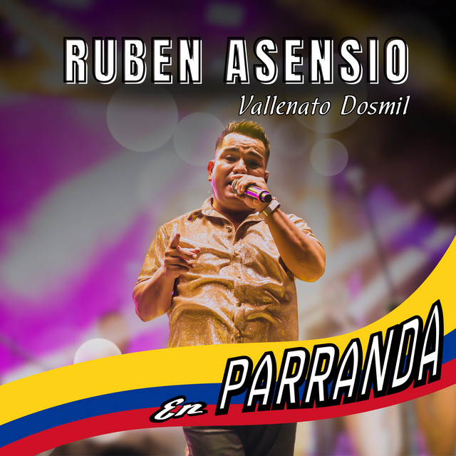 RUBEN ASENSIO VALLENATO DOSMIL