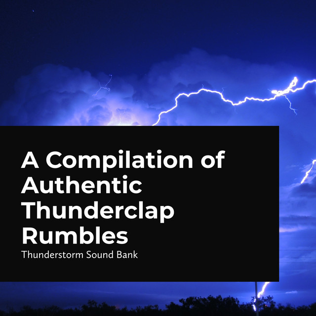 Glorious Thunderstorm - song and lyrics by Thunderstorm Sound Bank ...