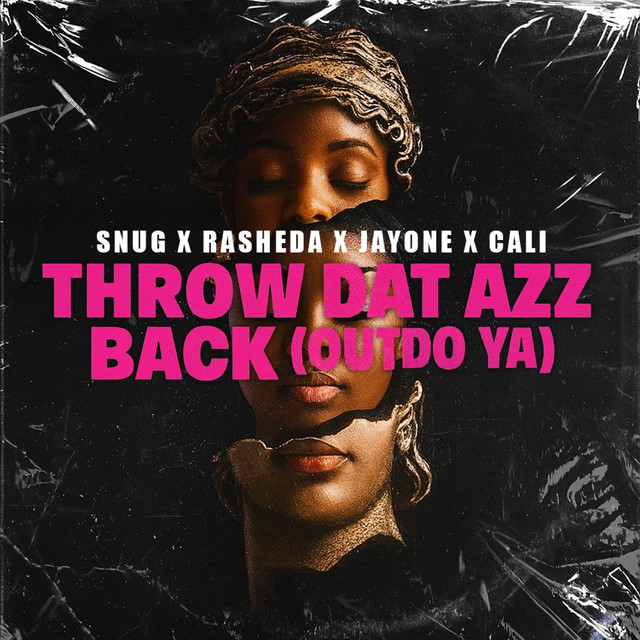 Throw Dat Azz Back (Outdo Ya)