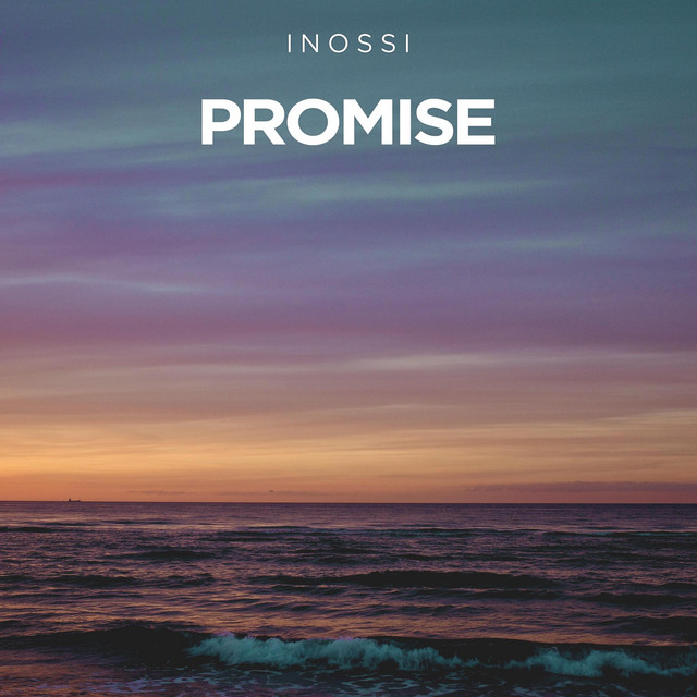 Promise - Single by INOSSI | Spotify