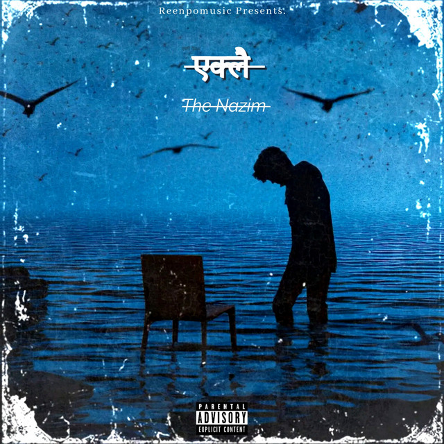 एक्लै - Single by The NaZim | Spotify