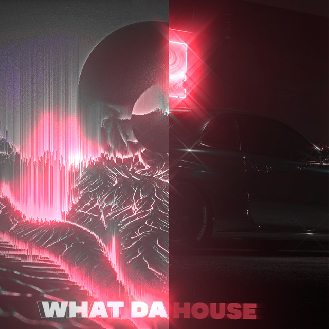 What Da House cover art