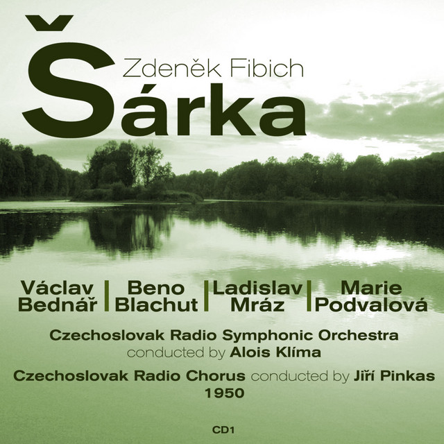 Zdeněk Fibich: Šárka (1950), Volume 1