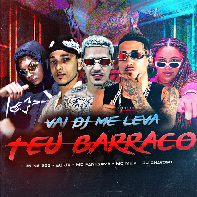 Vai Dj Me Leva pro Teu Barraco