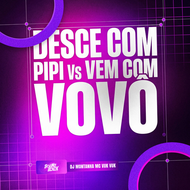 Desce Com Pipi Vs Vem Com Vovô