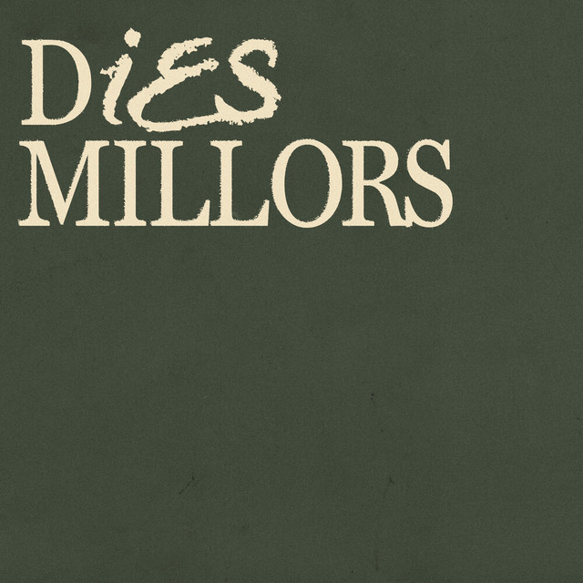 DIES MILLORS