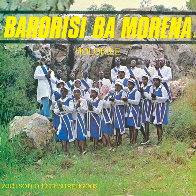 Holokile - Album by Barorisi Ba Morena | Spotify
