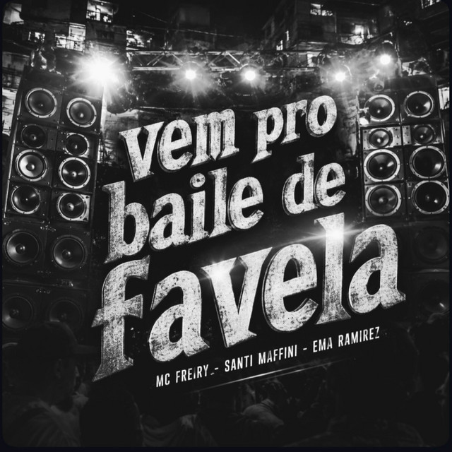 VEM PRO BAILE DE FAVELA