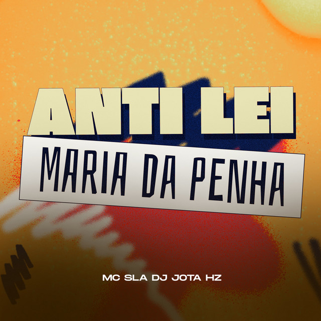 ANTI LEI MARIA DA PENHA