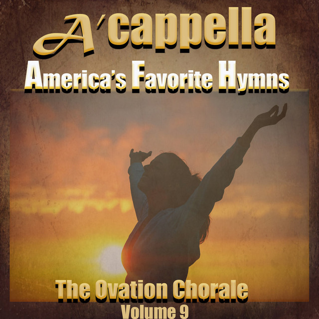 A'cappella, America's Favorite Hymns, Vol 9 cover art