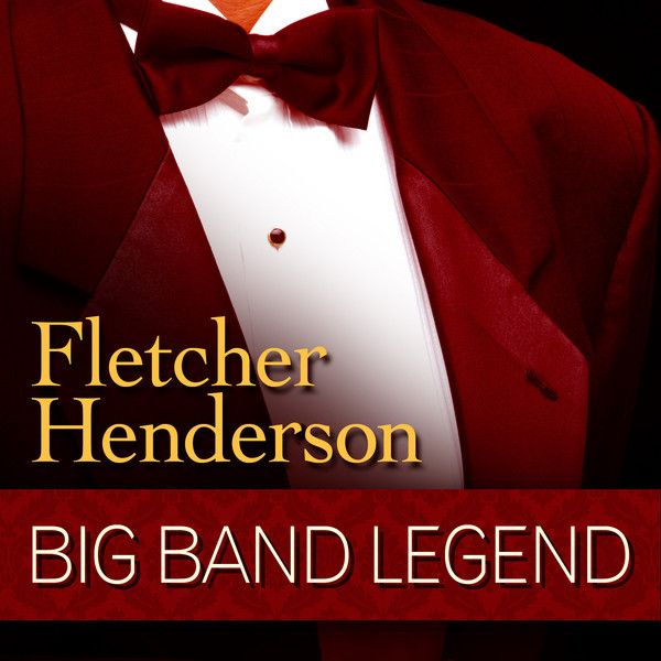 Big Band Legend - Fletcher Henderson cover art