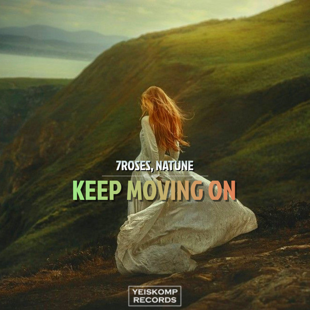 Keep Moving On - Original Mix