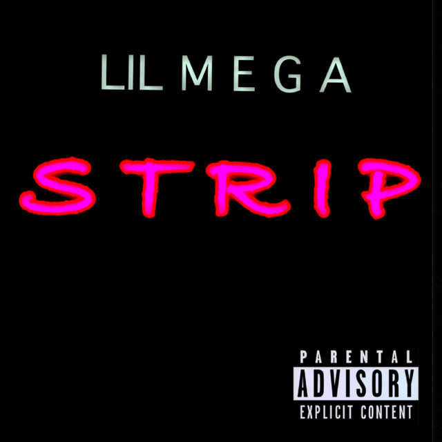 Strip - Single by Lil Mega | Spotify