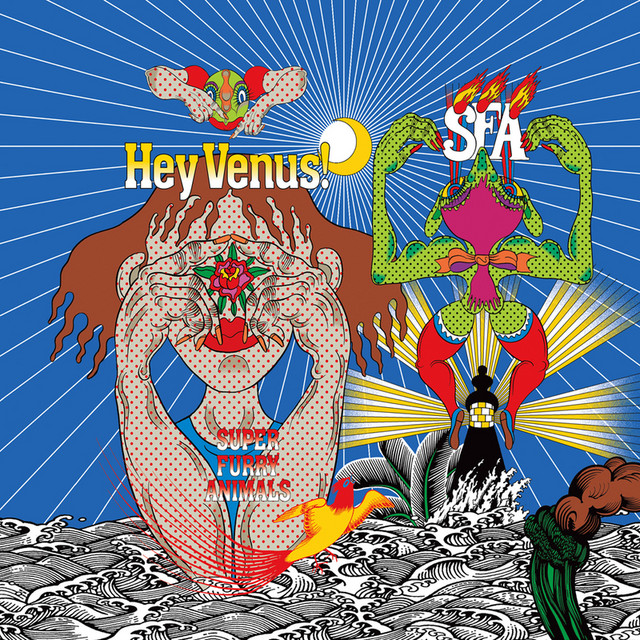 Super Furry Animals – Hey Venus!