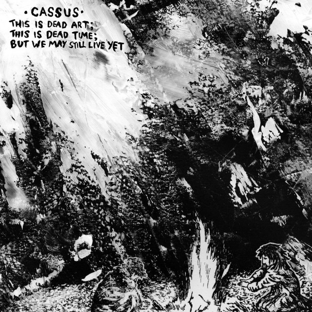 This Is Dead Art; This Is Dead Time; But We May Still Live Yet cover art