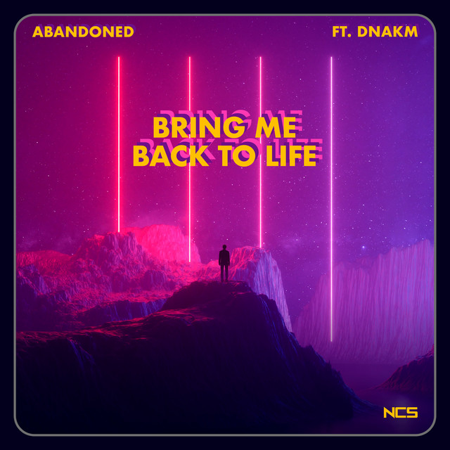 Abandoned & Dnakm - Bring Me Back to Life