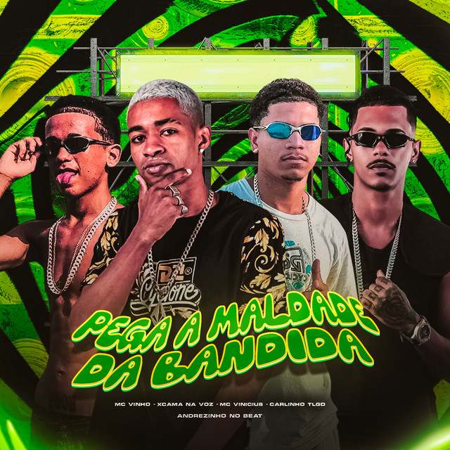 Pega a Maldade da Bandida