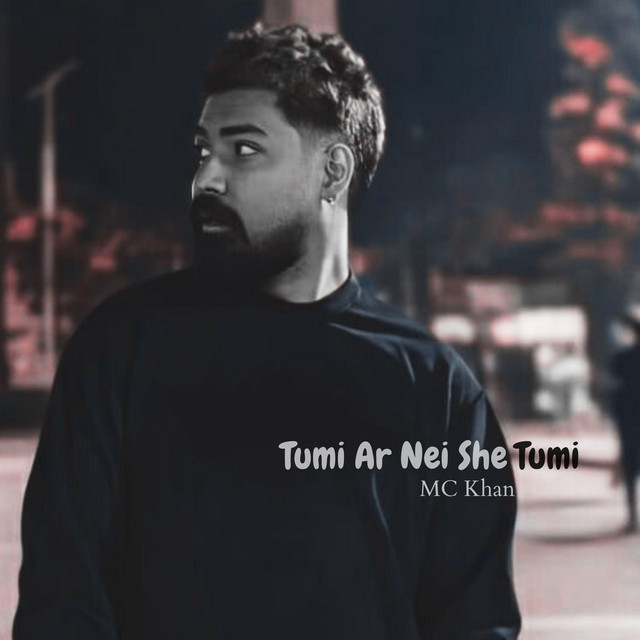 Tumi Ar Nei She Tumi