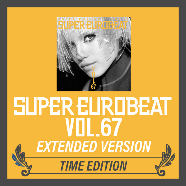 SUPER EUROBEAT (VOL.67 EXTENDED VERSION TIME EDITION