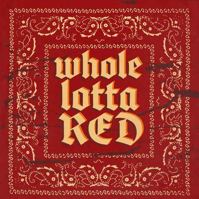 Whole Lotta Red cover art