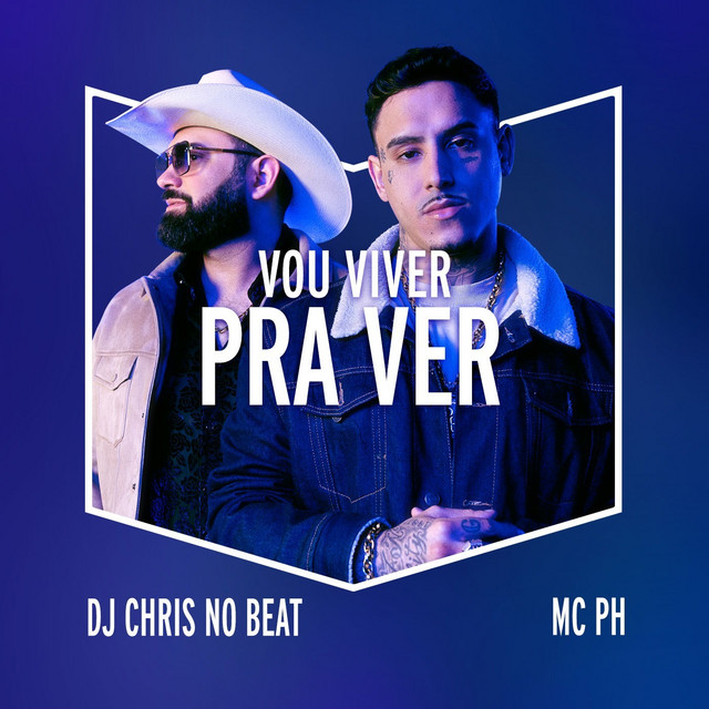 Capa de Vou Viver Pra Ver - Dj Chris No Beat