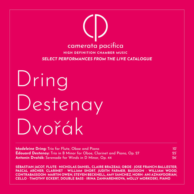 Camerata Pacifica Live - Dring • Destenay • Dvořák